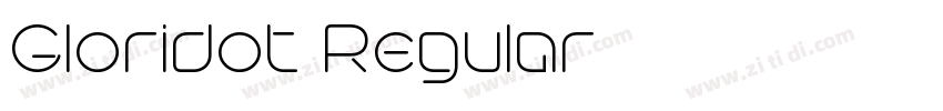 Gloridot Regular字体转换 Gloridot Regular字体转换